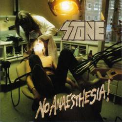 Stone : No Anaesthesia!